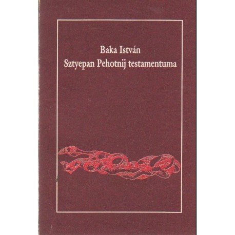 Sztyepan Pehotnij testamentuma