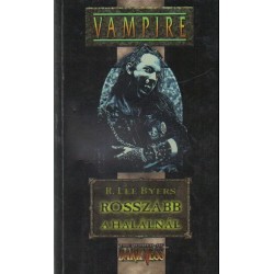 Rosszabb a halálnál