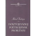 Dosztojevszkij poétikájának problémái
