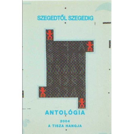 Szegedtől Szegedig 2004