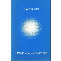 Lélek, idő, emlékezés