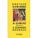 A Gonosz avagy a szabadság drámája