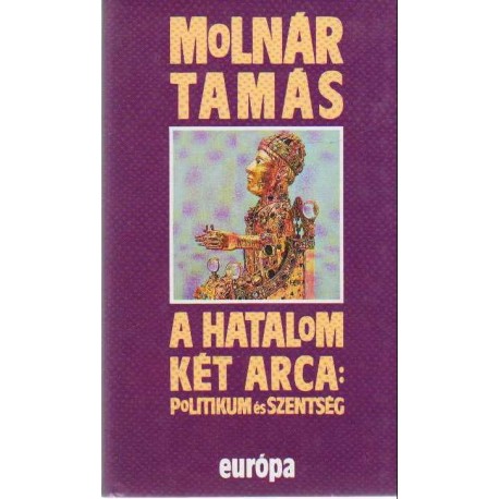 A hatalom két arca: Politikum és szentség