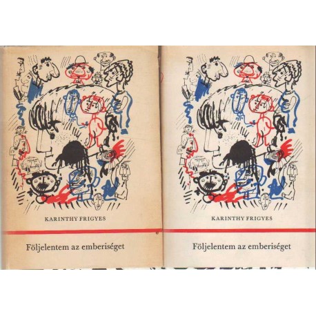 Följelentem az emberiséget I-II. kötet