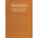 Shakespeare - szociológiai olvasatban