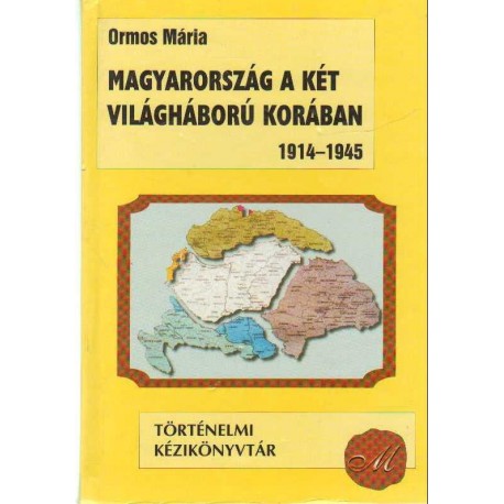 Magyarország a két világháború korában (1914-1945)