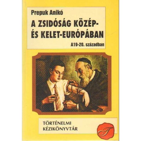 A zsidóság Közép- és Kelet-Európában a 19-20. században