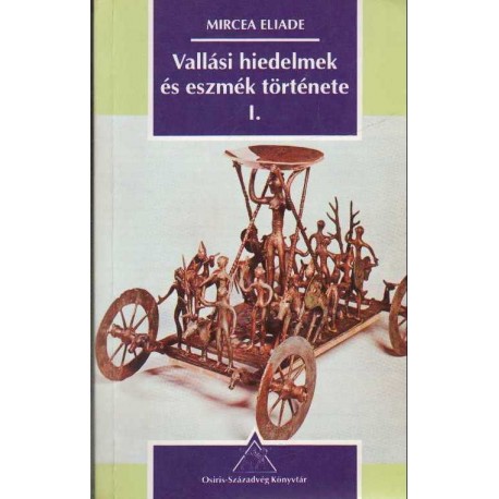 Vallási hiedelmek és eszmék története I-III. kötet