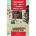 Népi kultúra a technika korszakában