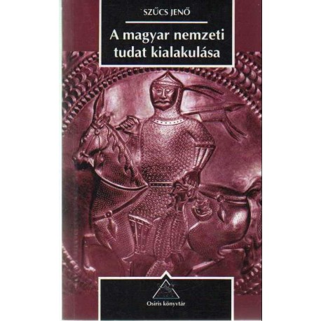 A magyar nemzeti tudat kialakulása