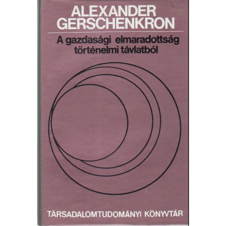 A gazdasági elmaradottság történelmi távlatból