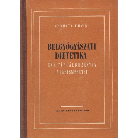 Belgyógyászati dietetika és a táplálkozástan alapismeretei