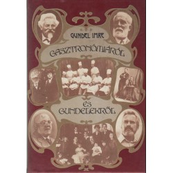 Gasztronómiáról és Gundelekről