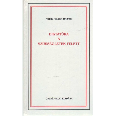 Diktatúra a szükségletek felett