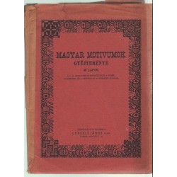 Magyar motívumok gyűjteménye 40 lapon (teljes)
