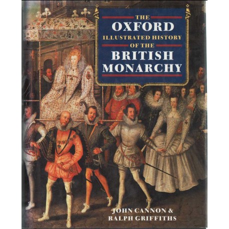 The Oxford Illustrated History of the British Monarchy