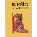 III. Béla emlékezete