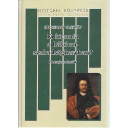 Ki kicsoda a Rákóczi-szabadságharcban?