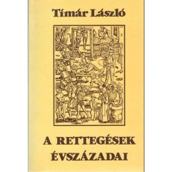 A rettegések évszázadai