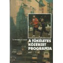 A tökéletes közérzet progrmja