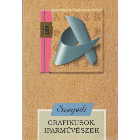 Szegedi grafikusok, iparművészek
