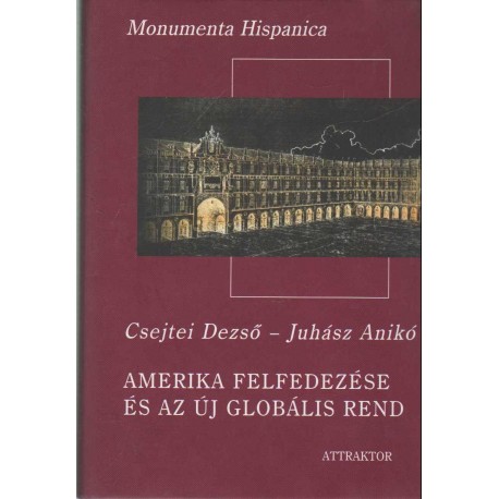 Amerika felfedezése és az új globális rend I-II.