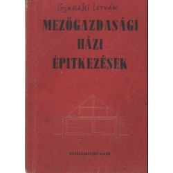 Mezőgazdasági házi építkezések
