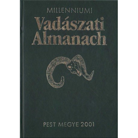 Millenniumi vadászati almanach 2001 (Pest megye)