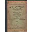 A hivatásos vadász I. kötet