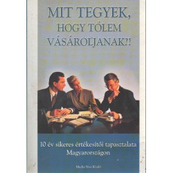 Mit tegyek, hogy tőlem vásároljanak?!