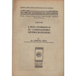 A búza gyommagvai és a gabonaszemek növényi betegségei