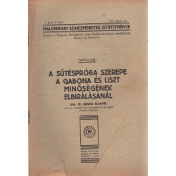A sütéspróba szerepe a gabona és liszt minőségének elbírálásánál