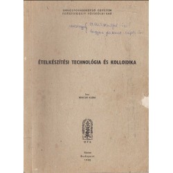 Ételkészítési technológia és kolloidika