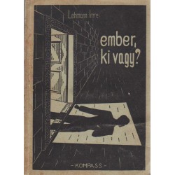 Ember, ki vagy...?