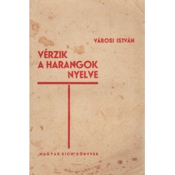 Vérzik a harangok nyelve