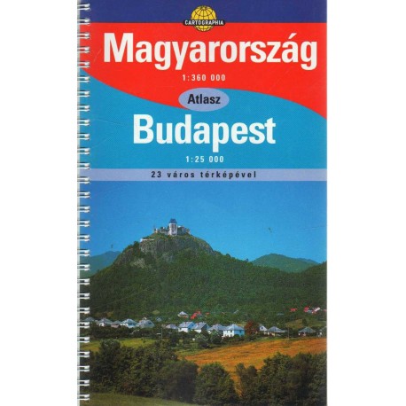 Magyarország autóatlasza (1:360 000) - Budapest (1:25 000)