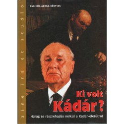 Ki volt Kádár?