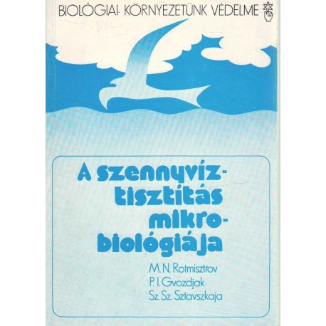 A szennyvíztisztítás mikrobiológiája