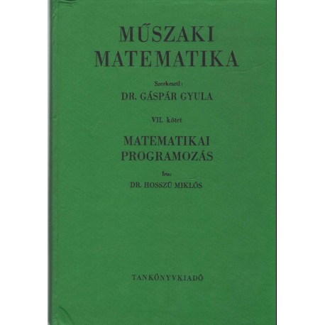 Matematikai programozás (Műszaki matematika VII.)