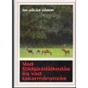 Vadföldgazdálkodás és vadtakarmányozás