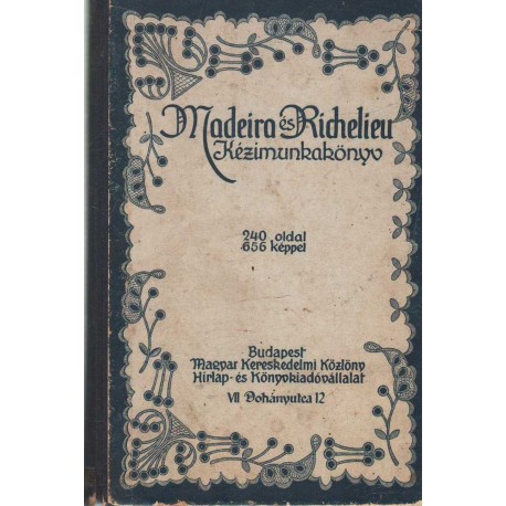 Madeira és Richelieu kézimunkakönyv - Fehérhímzés