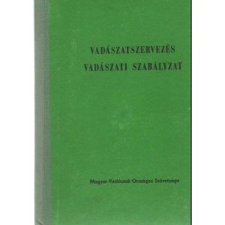 Vadászattervezés - Vadászati szabályzat