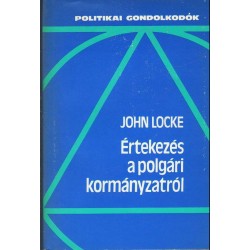Értekezés a polgári kormányzat igazi eredetéről, hatásköréről és céljáról