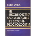 Az iskolai osztály szociológiája és szociálpszichológiája