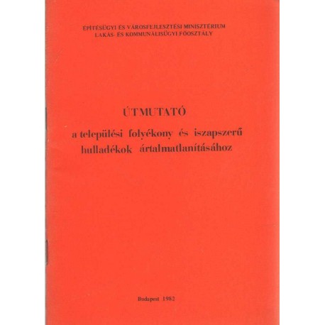 Útmutató a települési folyékony és iszapszerű hulladékok ártalmatlanításához