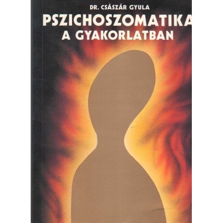 Pszichoszomatika a gyakorlatban