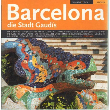 Barcelona die Stadt Gaudís
