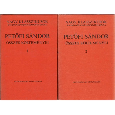 Petőfi Sándor összes költeményei I-II. (1981)