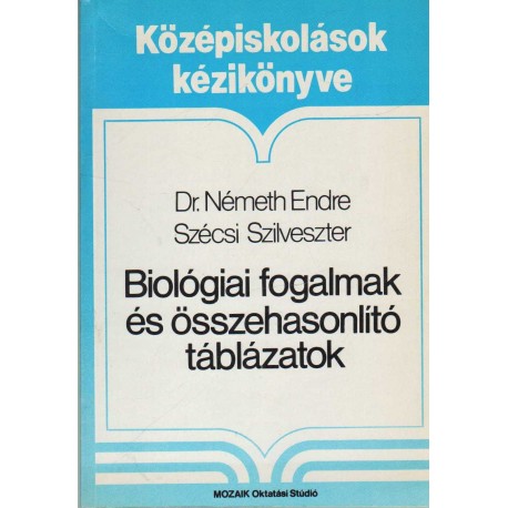 Biológiai fogalmak és összehasonlító táblázatok