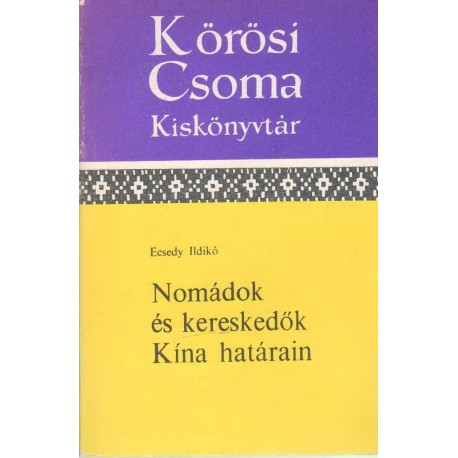 Nomádok és kereskedők Kína határain